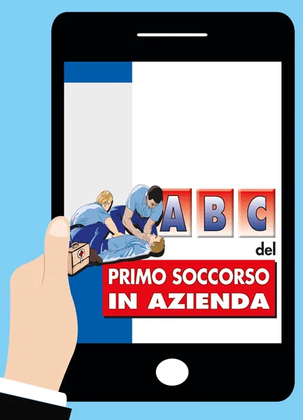 Abc del primo soccorso in azienda <br><i>versione online</i>, EPC Editore, giugno 2026, Ciavarella Matteo, Sacco Angelo 