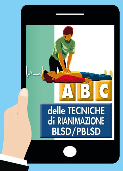Abc delle tecniche di rianimazione BLSD/PBLSD <br><i>versione online</i>, EPC Editore, gennaio 2026, 