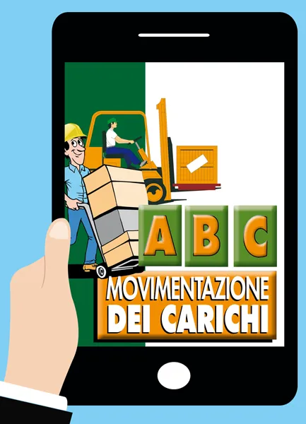 Abc movimentazione dei carichi<br><i>versione online</i>, EPC Editore, gennaio 2026, Oleotti Alberto