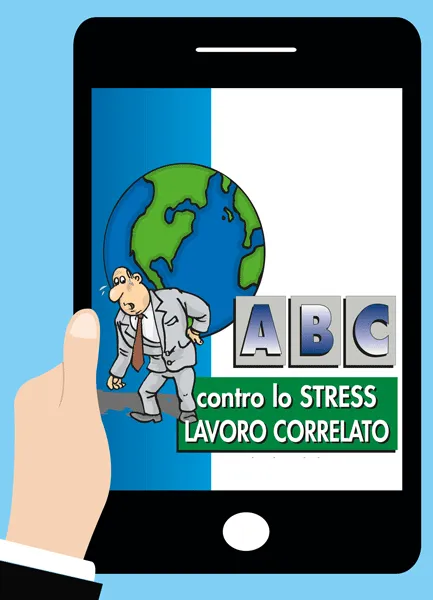 Abc contro lo stress lavoro correlato <br><i>versione online</i>, EPC Editore, maggio 2026, De Santis Daniela 