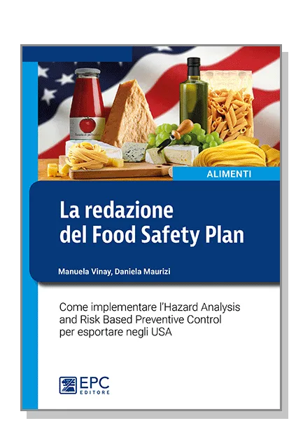 La redazione del Food Safety Plan, EPC Editore, luglio 2017, Vinay Manuela , Maurizi Daniela