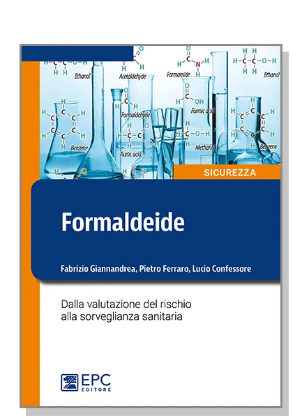 Formaldeide, EPC Editore, settembre 2016, Confessore Lucio, Ferraro Pietro, Giannandrea Fabrizio
