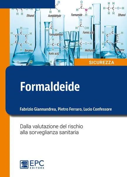 Formaldeide, EPC Editore, settembre 2016, Confessore Lucio, Ferraro Pietro, Giannandrea Fabrizio