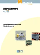 Attrezzature edili, EPC Editore, ristampa marzo 2014, Mercorella Giuseppe Roberto , Simonetti Alfredo