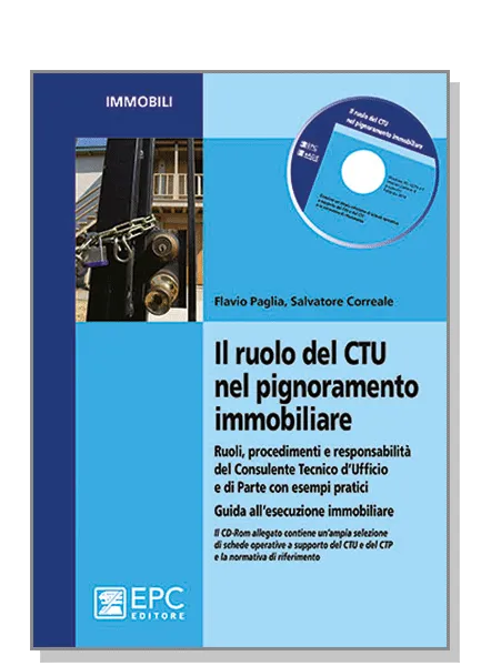 Il ruolo del CTU nel pignoramento immobiliare, EPC Editore, febbraio 2014, Correale Salvatore, Paglia Flavio