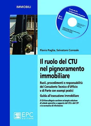 Il ruolo del CTU nel pignoramento immobiliare, EPC Editore, febbraio 2014, Correale Salvatore, Paglia Flavio