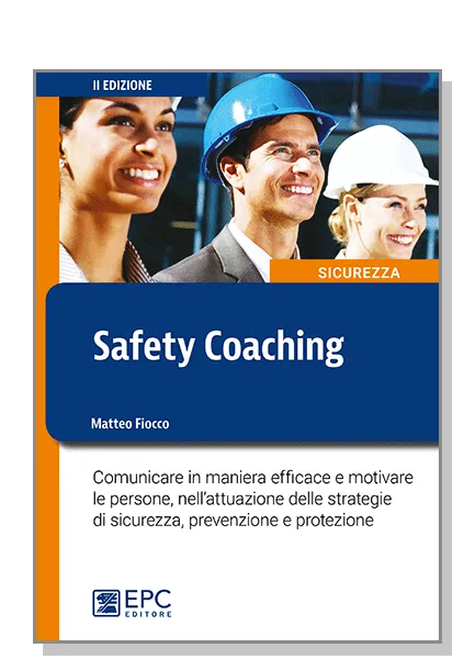 Safety Coaching, EPC Editore, settembre 2016 (II ed.), Fiocco Matteo