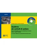 Quaderno dei controlli di cantiere, EPC Editore, ottobre 2012 SOLO IN LIBRERIA, Mengarelli Stefano, Semeraro Giuseppe