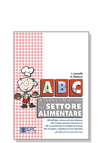 Abc dell'igiene e sicurezza nel settore alimentare in cinque lingue, EPC Editore, ristampa novembre 2024, 