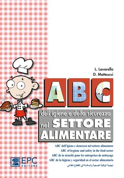 Abc dell'igiene e sicurezza nel settore alimentare in cinque lingue, EPC Editore, ristampa novembre 2024, Laura Lavarello, Daniela Matteucci
