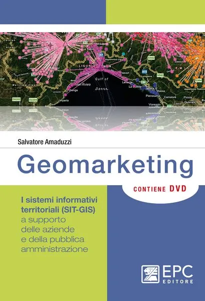 Geomarketing, EPC Editore, febbraio 2011, Amaduzzi Salvatore