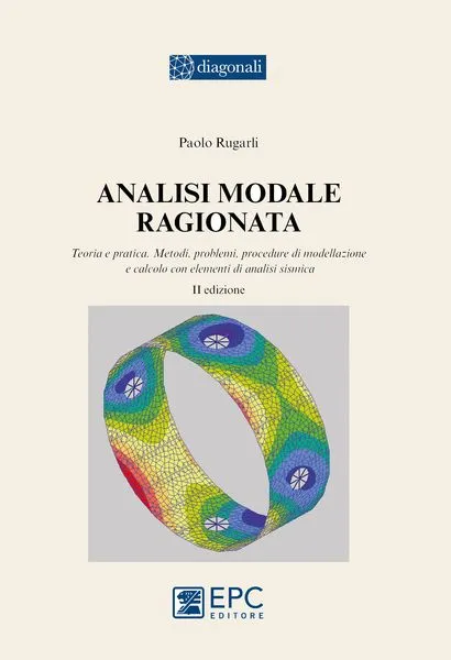 Analisi modale ragionata, EPC Editore, gennaio 2016 (II ed.), Rugarli Paolo