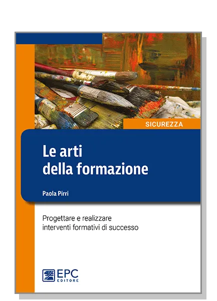 Le arti della formazione, EPC Editore, febbraio 2017, Pirri Paola