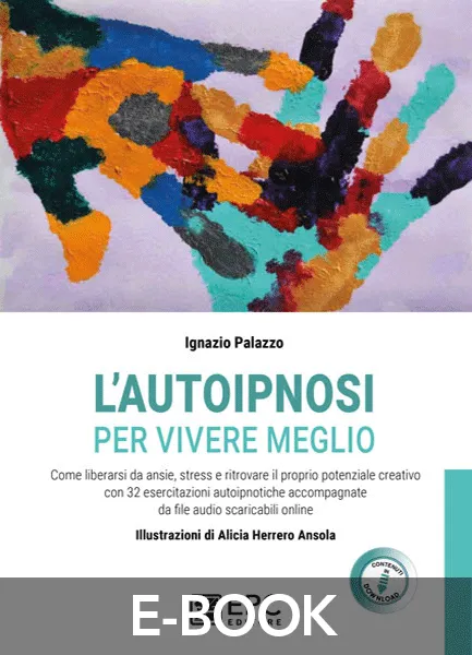 L'AUTOIPNOSI per vivere meglio, EPC Editore, ottobre 2022, Palazzo Ignazio