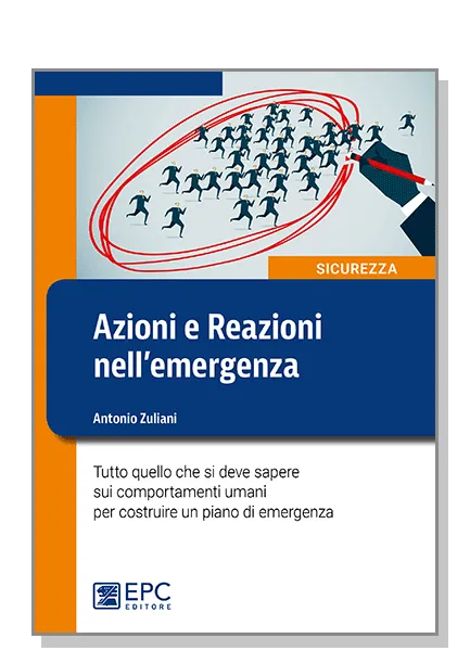 Azioni e Reazioni nell'emergenza, EPC Editore, marzo 2017, Zuliani Antonio