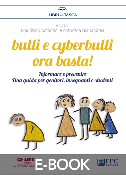 Bulli e cyberbulli ora basta!, EPC Editore, dicembre 2017, Costantini Maurizio, Gianandrea Antonella