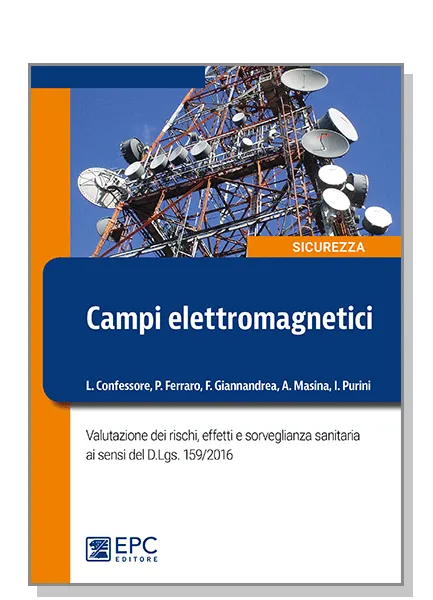 Campi elettromagnetici, EPC Editore, settembre 2017, Confessore Lucio, Ferraro Pietro, Giannandrea Fabrizio, Masina Alessandra, Purini Iacopo