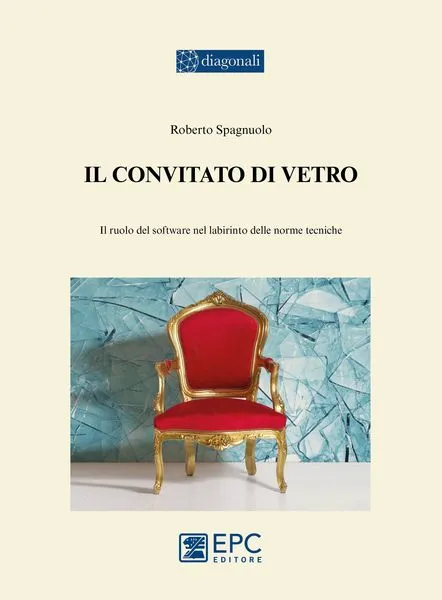 Il convitato di vetro, EPC Editore, ottobre 2014, Spagnuolo Roberto