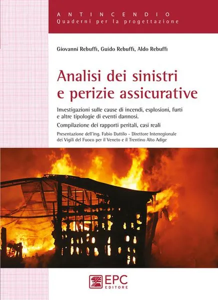 Analisi dei sinistri e perizie assicurative, EPC Editore, maggio 2015, Rebuffi Giovanni , Rebuffi Guido, Rebuffi Aldo