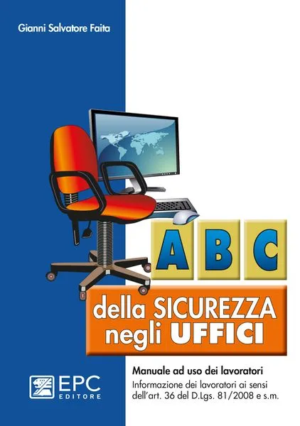 Abc della sicurezza negli uffici, EPC Editore, aprile 2026, Faita Gianni Salvatore