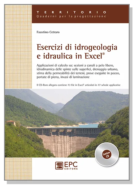 Esercizi di idrogeologia e idraulica in Excel, EPC Editore, settembre  2012, Cetraro Faustino