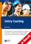 Safety Coaching, EPC Editore, gennaio 2017 (II edizione), Fiocco Matteo