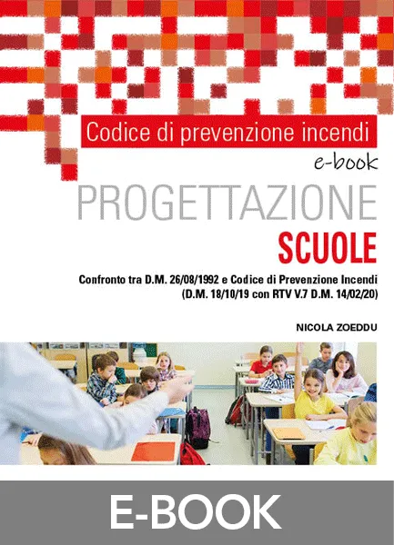 Codice di prevenzione incendi. Progettazione SCUOLE, EPC Editore, novembre 2020, Zoeddu Nicola