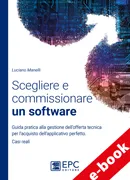 Scegliere e commissionare un software, EPC Editore, giugno 2017, Manelli Luciano