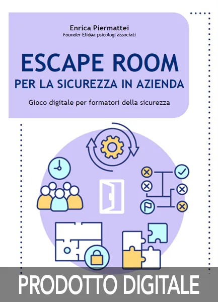 Escape Room per la sicurezza in azienda, EPC Editore, giugno 2025, Piermattei Enrica – founder ELIDEA Psicologi Associati