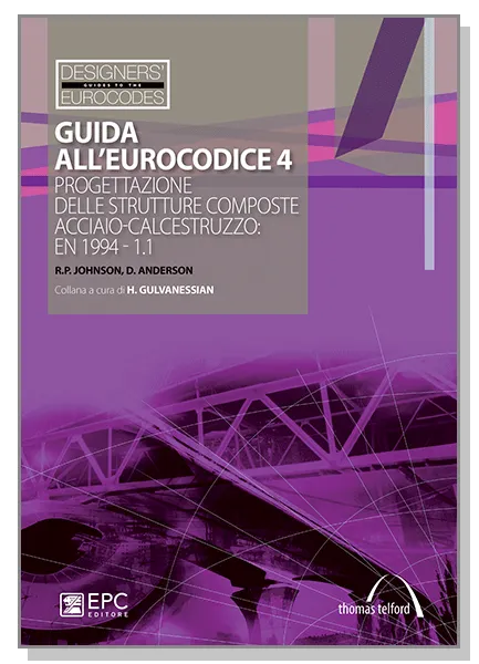 Guida all'Eurocodice 4, EPC Editore, luglio 2011, R.P. Johnson, D. Anderson