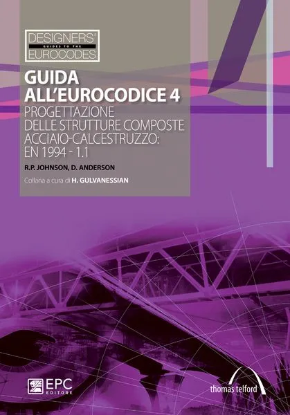 Guida all'Eurocodice 4, EPC Editore, luglio 2011, R.P. Johnson, D. Anderson