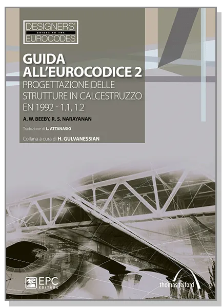 Guida all'Eurocodice 2, EPC Editore, febbraio 2011, A. W. Beeby, R. S. Narayanan. Traduzione di L. Attanasio