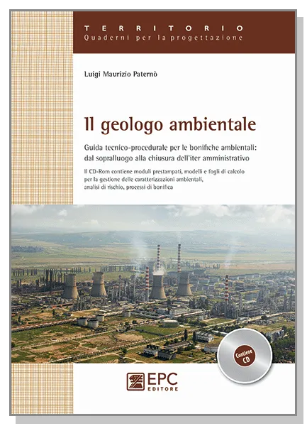 Il geologo ambientale, EPC Editore, giugno 2012 (SOLO IN LIBRERIA), Paternò Luigi Maurizio