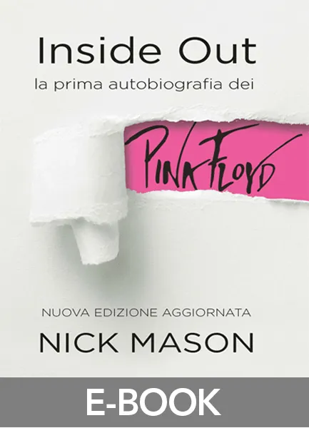 Inside Out, EPC Editore, gennaio 2019, Nick Mason, Philip Dodd