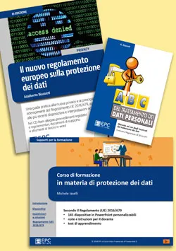 KIT PROTEZIONE DEI DATI: libro + corso di formazione + informazione per gli incaricati, EPC Editore, 2018, 