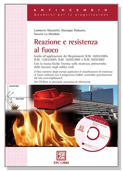Reazione e resistenza al fuoco, EPC Editore, novembre 2010, La Mendola Saverio, Mazziotti Lamberto , Paduano Giuseppe