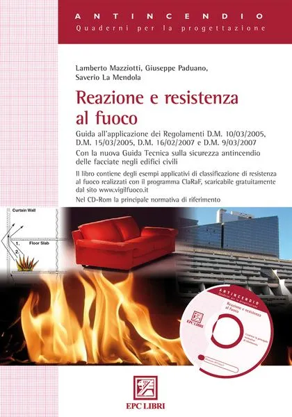 Reazione e resistenza al fuoco, EPC Editore, novembre 2010, La Mendola Saverio, Mazziotti Lamberto , Paduano Giuseppe