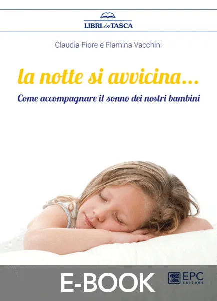 La notte si avvicina..., EPC Editore, settembre 2019, Fiore Claudia, Vacchini Flaminia