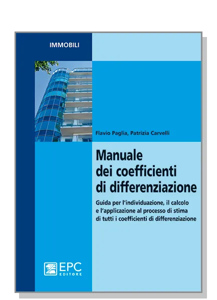Manuale dei coefficienti di differenziazione, EPC Editore, febbraio 2012, Carvelli Patrizia, Paglia Flavio
