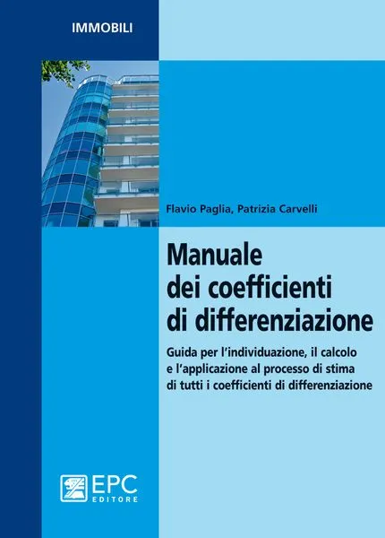 Manuale dei coefficienti di differenziazione, EPC Editore, febbraio 2012, Carvelli Patrizia, Paglia Flavio