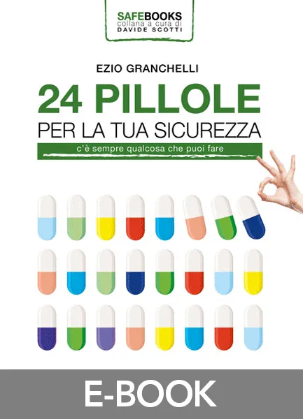 24 PILLOLE per la tua sicurezza, EPC Editore, settembre 2019, Granchelli Ezio