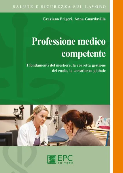 Professione medico competente, EPC Editore, settembre 2014, Frigeri Graziano, Guardavilla Anna