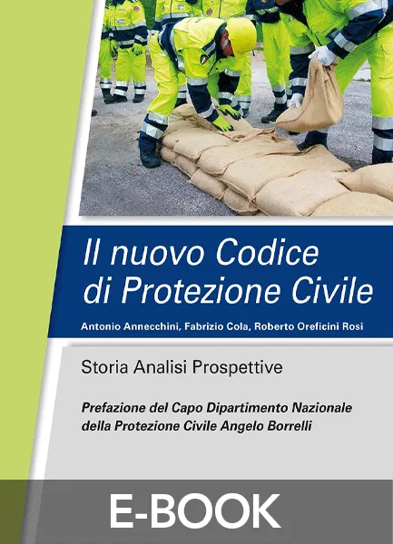 Il nuovo Codice di Protezione Civile, EPC Editore, aprile 2020, Annecchini Antonio, Cola Fabrizio, Oreficini Rosi Roberto