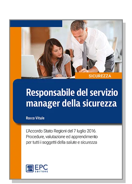 Responsabile del servizio manager della sicurezza, EPC Editore, ottobre 2016, Vitale Rocco