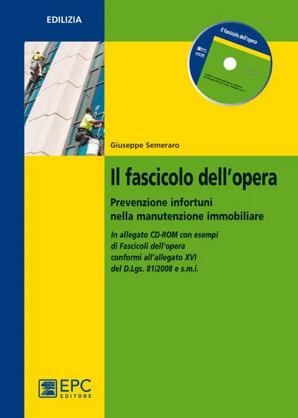 Il fascicolo dell'opera, EPC Editore, settembre 2011, Semeraro Giuseppe