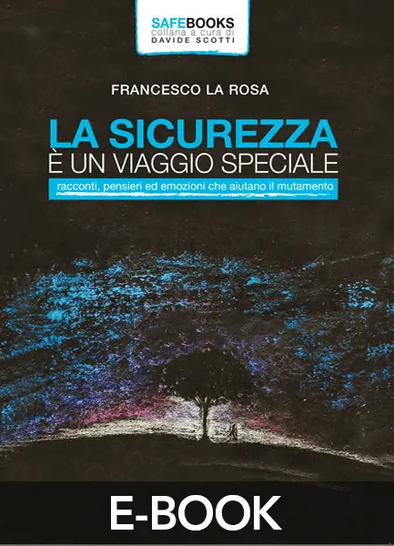 La sicurezza è un viaggio speciale, EPC Editore, settembre 2019, La Rosa Francesco