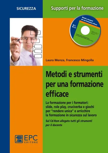 Metodi e strumenti per una formazione efficace, EPC Editore, ottobre 2013 SOLO IN LIBRERIA, Menza Laura, Mingolla Francesco